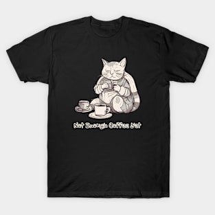 Not Enough Coffee Yet, Coffee Lover, Cute Cat T-Shirt